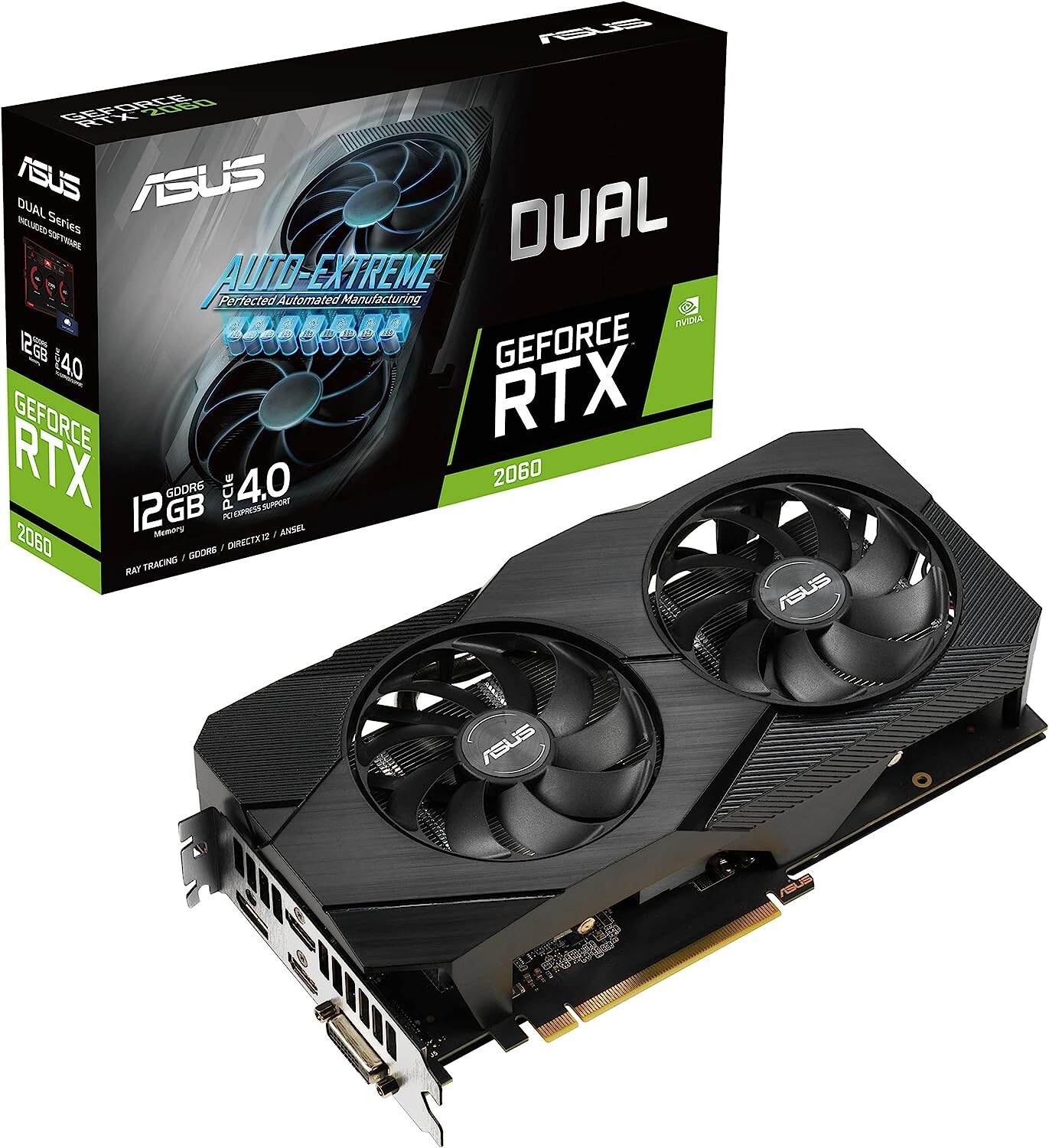 ASUS Dual GeForce RTX 2060 EVO Graphics Card 12GB GDDR6 PCIe3.0 Auto-Extreme GPU ASUS Dual GeForce RTX 2060 EVO Graphics Card 12GB GDDR6 PCIe3.0 Auto-Extreme GPU